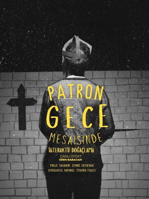 Patron Gece Mesaisinde